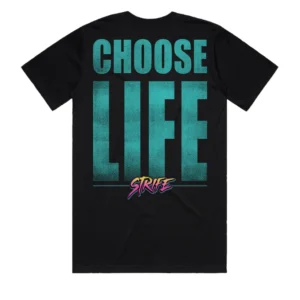 Choose Life T Shirt